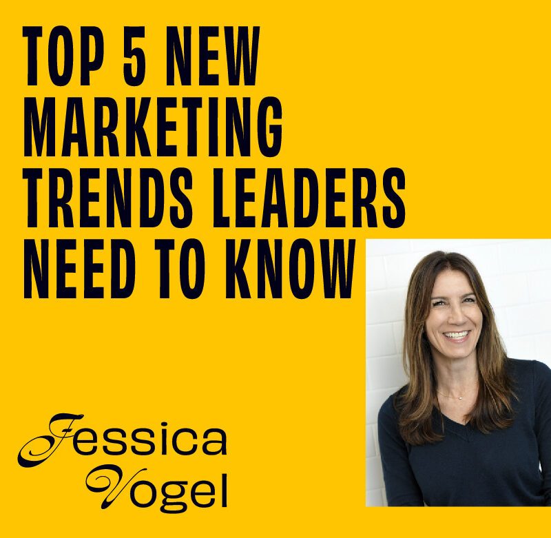 CMO - Interview - Jessica Vogel On The Top 5 New Marketing Trends Leaders Need To Know featured image