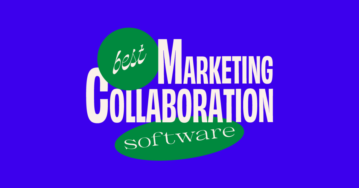 12 Best Marketing Collaboration Software In 2023 The CMO