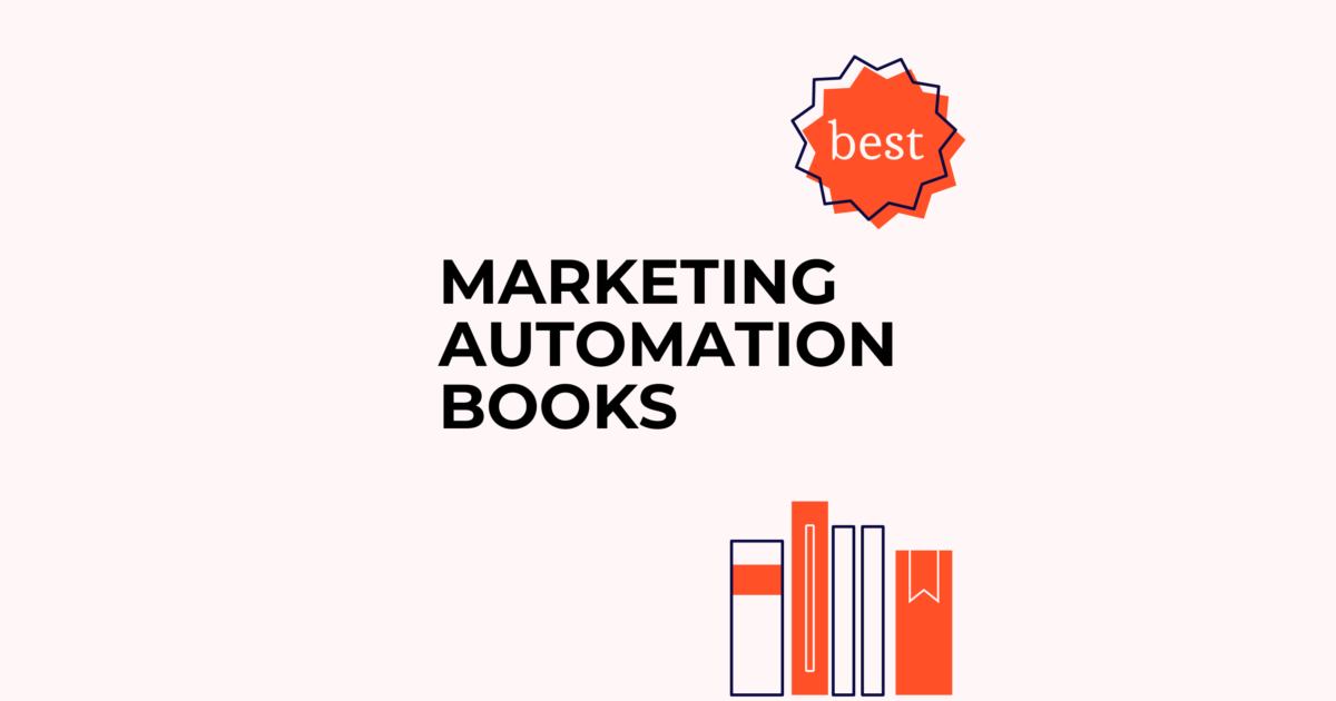 The 17 Best Marketing Automation Books Of The Decade - The CMO